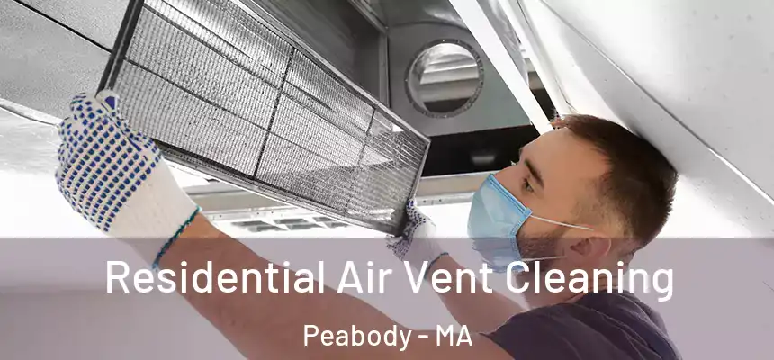  Residential Air Vent Cleaning Peabody - MA